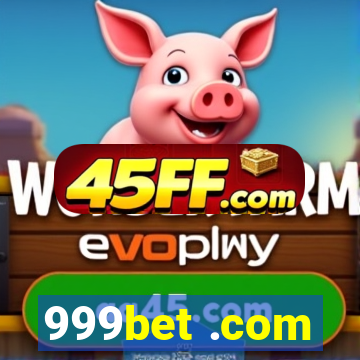 999bet .com